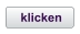 klicken
