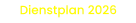 Dienstplan 2026